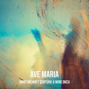 Ave Maria (feat. Mine Okcu)