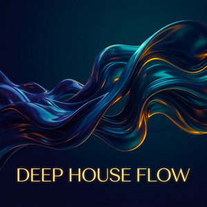 Deep House Flow