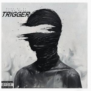 Trigger (feat. Is An Nuke)