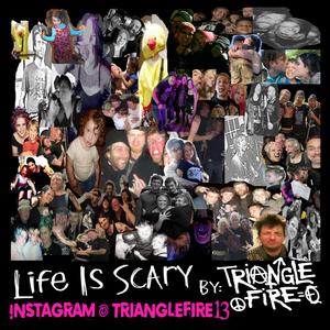 Life Is Scary (2023 UnMastered)