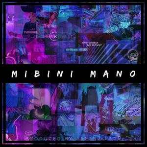 MIBINI MANO