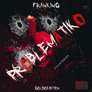 Problematiko (feat. GoldoEdition)