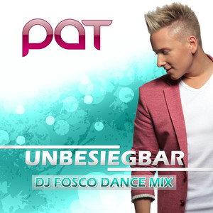 Unbesiegbar (DJ Fosco Dance Mix)