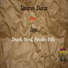 Tavares Daize - Drank,weed,powder,pills (feat. Imc)