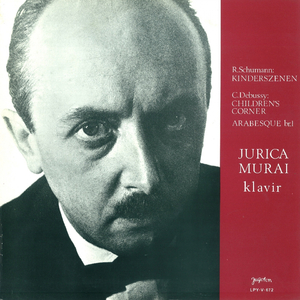 Robert Schumann: Kinderszenen, Op.15 / Der Dichter Spricht