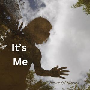 It's Me