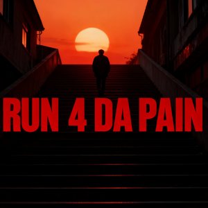 RUN 4 DA PAIN