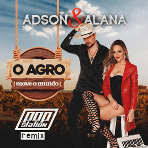 O Agro Move o Mundo (Remix) (Remix)
