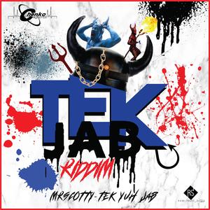 Tek Yuh Jab (Tek Jab Riddim)