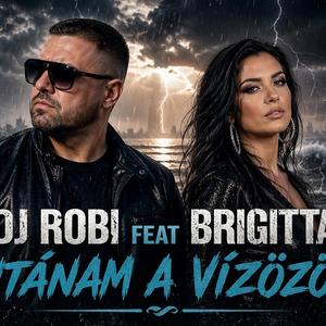 Dj Robi Feat Brigitta-Utánam a vízözön