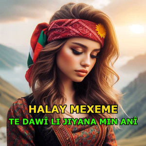 Te Dawî Li Jiyana Min Anî