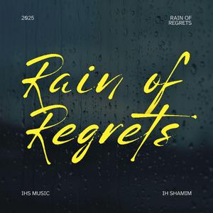 Rain of Regrets