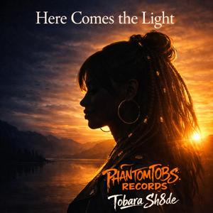 Here Comes the Light