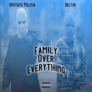 Family Over Everything (feat. Hectik)