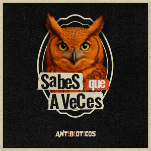Sabés Que A Veces