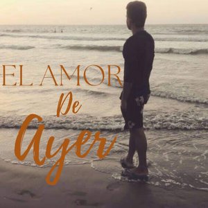 El Amor de Ayer