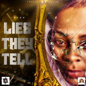 Lies They Tell (feat. ZHOUKER)
