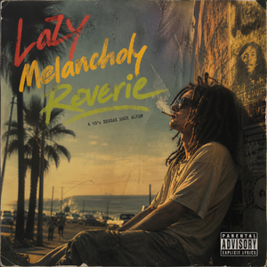 Lazy Melancholy Reverie