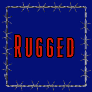 Rugged