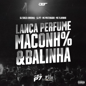 Lança Perfume, Maconha e Balinha