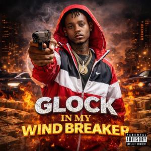 Glock in my Windbreaker (feat. DaRealGrose)