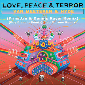 Love, Peace & Terror (True Identity & Leo Moreno Remix)