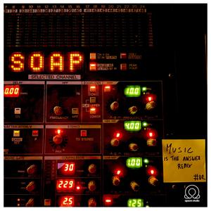Music Is The Answer (Remix SOAP)