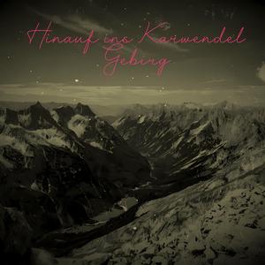 Hinauf ins Karwendel Gebirg