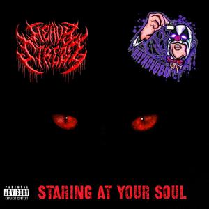 Staring At Your Soul (feat. RathovGod)
