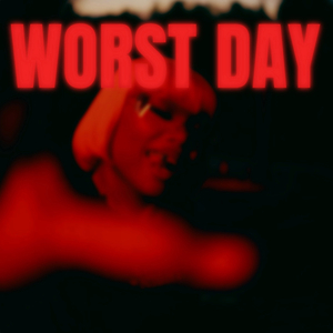 Worst Day