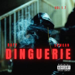 Dinguerie (feat. Lowgan)