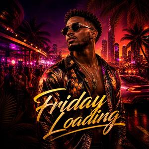 Friday Loading