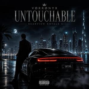 Untouchable (Rearview Royale II)