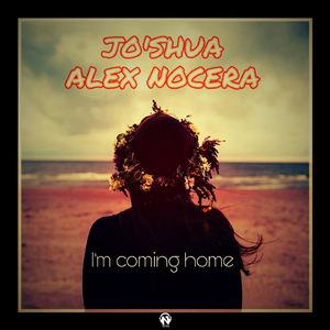 I'm Coming Home (Alex Nocera Club Remix)