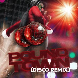 Sexyy Red Pound Town (feat. KracKill$) (Disco Remix)