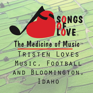 Tristen Loves Music, Football and Bloomington, Idaho