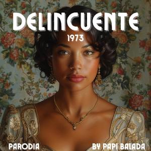 Delincuente (Balada Parodia)