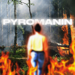 Pyromanin