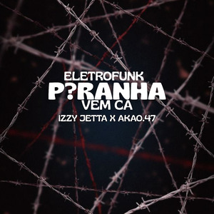 Eletrofunk P?Ranha Vem Ca