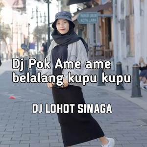 DJ POK AME AME BELALANG KUPU KUPU (Remix)