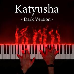 Katyusha (Dark Version) (Dark Version)