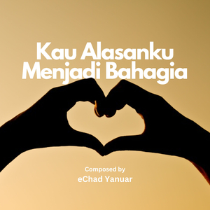 Kau Alasanku Menjadi Bahagia (KAMB)