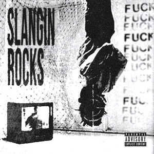 SLANGIN ROCKS