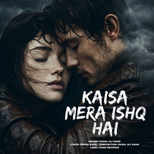 Kaisa Mera Ishq Hai