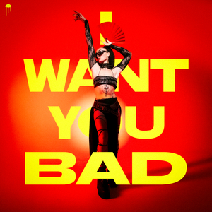 I Want You Bad