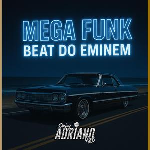 Mega Funk Beat do Eminem