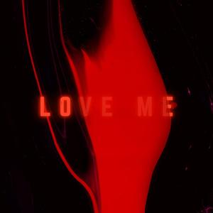 Love Me