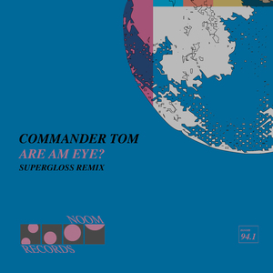 Are Am Eye? (Supergloss Remix)