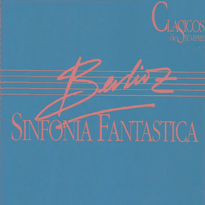 Symphonie fantastique, H 48: I. Rêveries - Passions. Largo - Allegro agitato e appassionato assai  - Religiosamente