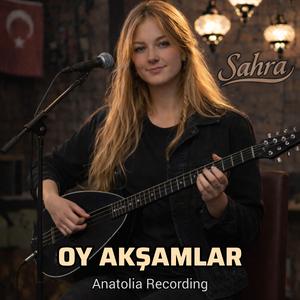 Oy Akşamlar (feat. Sahra) (Anatolia Rock Version)